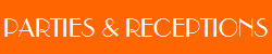 Parties & Receptions